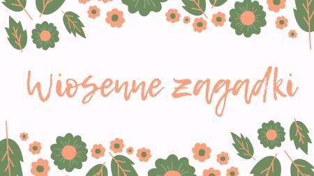 WIOSENNE ZABAWY Z RODZICAMI