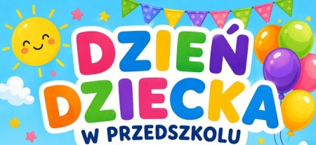 1 CZERWCA DZIEŃ DZIECKA