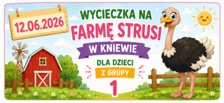 WYCIECZKA NA FARMĘ STRUSI 