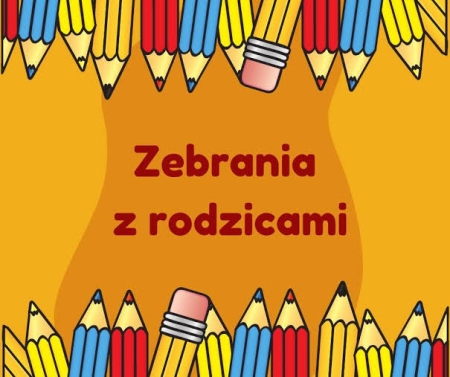 ZEBRANIA ORGANIZACYJNE Z RODZICAMI